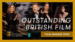 Belfast Wins Outstanding British Film | EE BAFTA Film Awards 2022