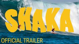 SHAKA | Official International Trailer (2018 Movie) | Monument Releasing