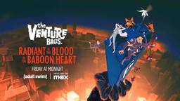 [adult swim] - The Venture Bros.: Radiant Is the Blood of the Baboon Heart Premiere Promo