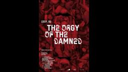 2551.02 - The Orgy of The Damned (2023) Norbert Pfaffenbichler - TRAILER | 4° Lima Alterna IFF