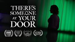 There's Someone At Your Door - Horror Short Film (2024)