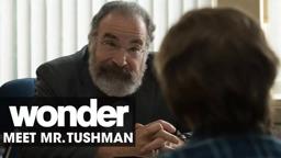 Wonder (2017 Movie) – Meet Mr. Tushman (Mandy Patinkin)