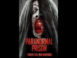 Paranormal Prison (Official Trailer) 2021