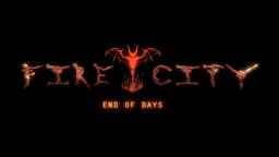 Fire City: End of Days Official Trailer