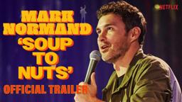 Mark Normand 'Soup to Nuts' OFFICIAL NETFLIX TRAILER