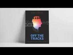 Off theTracks Official Trailer #1