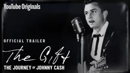 The Gift: The Journey of Johnny Cash (Official Trailer)