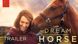 DREAM HORSE | Official Trailer | Bleecker Street