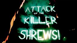"Attack Of The Killer Shrews!" THEATRICAL TRAILER (2017)