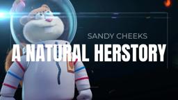 Sandy Cheeks: A Natural Herstory