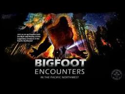 Bigfoot Encounters in The Pacific Northwest | Official Movie Trailer