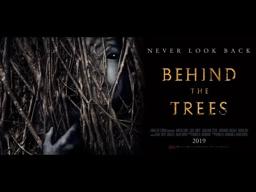 Behind The Trees | New Horror Movie | Official Trailer | In Theaters Nov 21st (2019)