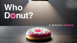 Who Donut? - Trailer