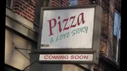 Pizza, A Love Story - TRAILER #1