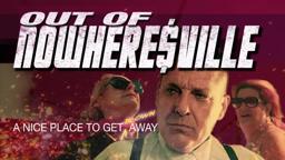 OUT OF NOWHERESVILLE Trailer (2021)