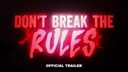Don't Break the Rules (2024) TRAILER