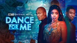 BET+ Original Movie | Dance For Me