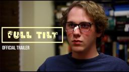 'Full Tilt' - Official Trailer