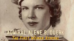 Alene B. Duerk: The First Woman Admiral (2020) Official Trailer