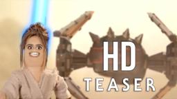 THUMB WARS IX: The Thighs of Skyskipper - Teaser - STAR WARS 9 Feature Film Parody