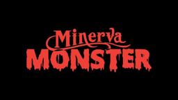 Minerva Monster Official Trailer
