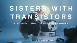 Sisters With Transistors Teaser