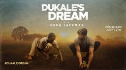 Dukale's Dream with Hugh Jackman Movie Trailer
