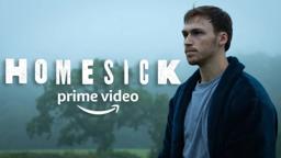 HOMESICK Official Prime Video Trailer
