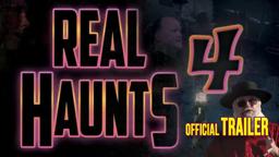 Real Haunts 4 | Official Trailer