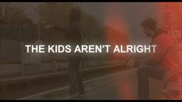 The Kids Aren't Alright :: Official Trailer #2 (2016)