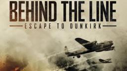 BEHIND THE LINE: ESCAPE TO DUNKIRK Official Trailer (2020) WW2