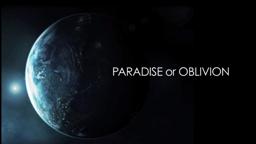 "Paradise or Oblivion" official trailer