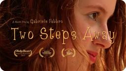 Two Steps Away (Short Film by Gabriele Fabbro)