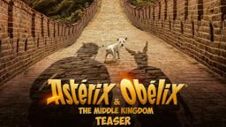 Astérix and Obélix : The Middle Kingdom - Official Teaser 1