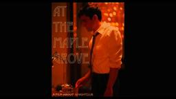 'At The Maple Grove' Teaser Trailer