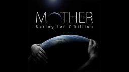 Mother Caring for 7 Billion - Trailer