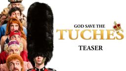 God Save The Tuches - Official Teaser HD