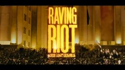 Raving Riot – Trailer