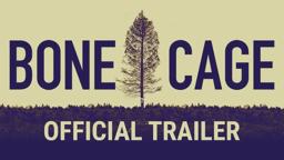 BONE CAGE | Official Trailer