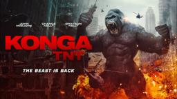 Konga TNT Wide Release Trailer