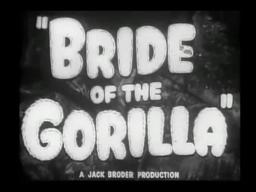 Trailer - Bride Of The Gorilla (1951)