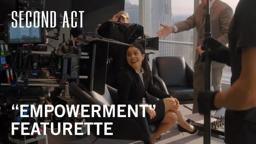Second Act | "Empowerment" Featurette | Now In Theaters