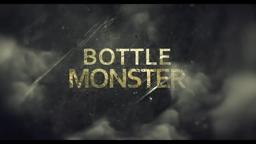 Bottle Monster Official Trailer