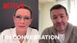 Cate Blanchett and Joel Edgerton Discuss Train Dreams