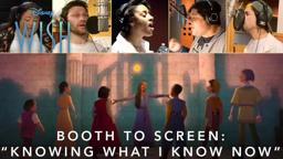 Booth-to-Screen: "Knowing What I Know Now"