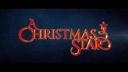 A Christmas Star - Official Trailer