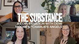 In Conversation with Demi Moore & "Charlie's Angels"
