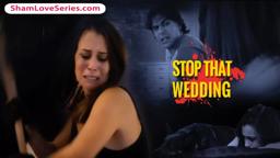 Sham Love - Stop That Wedding -  65 second trailer