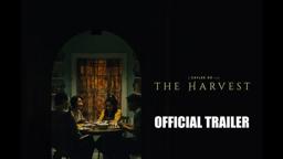 The Harvest | Official Trailer
