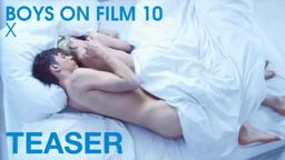 Boys On Film 10: X - Teaser #1